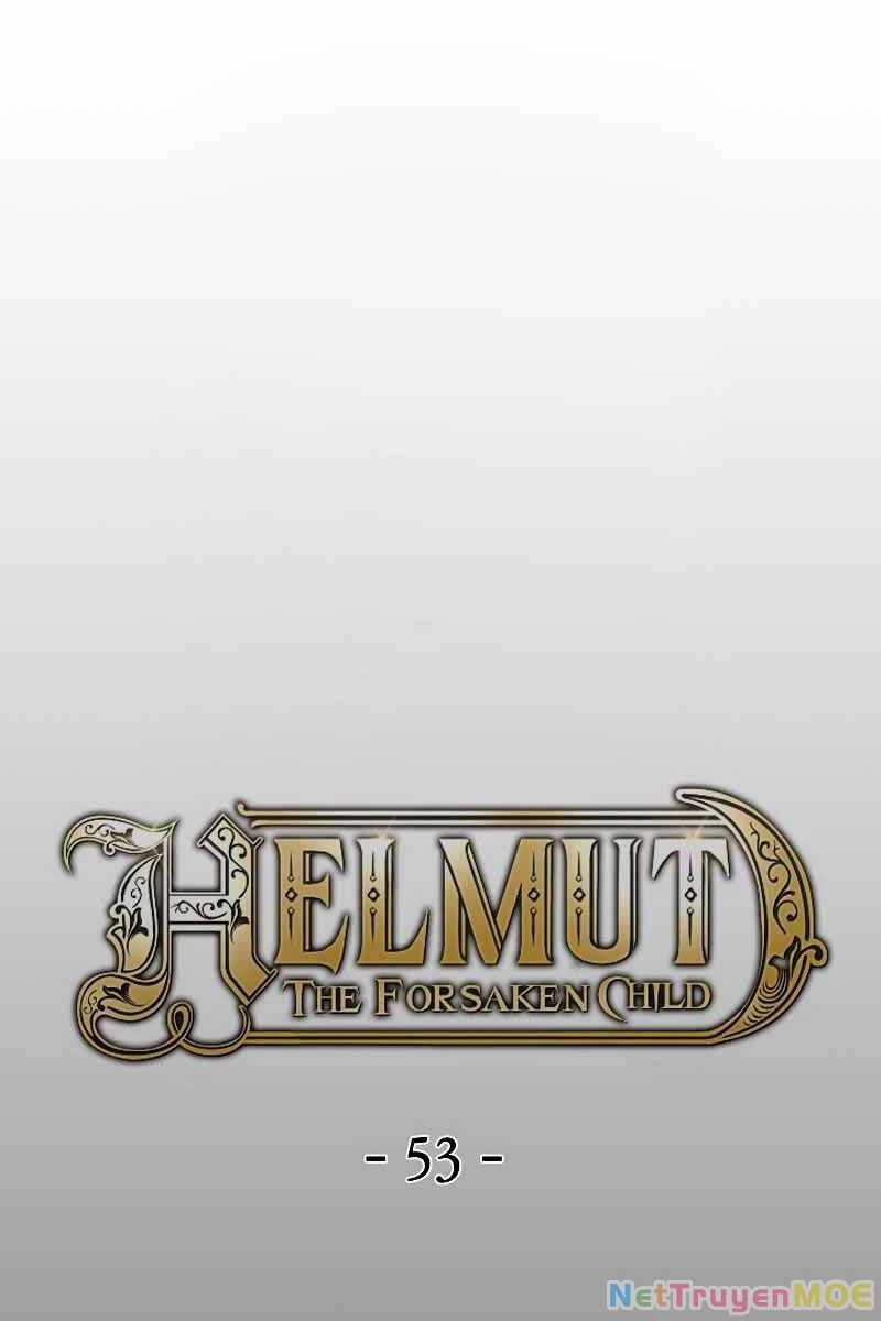 Helmut Đứa Trẻ Bị Ruồng Bỏ Chapter 53 - 30
