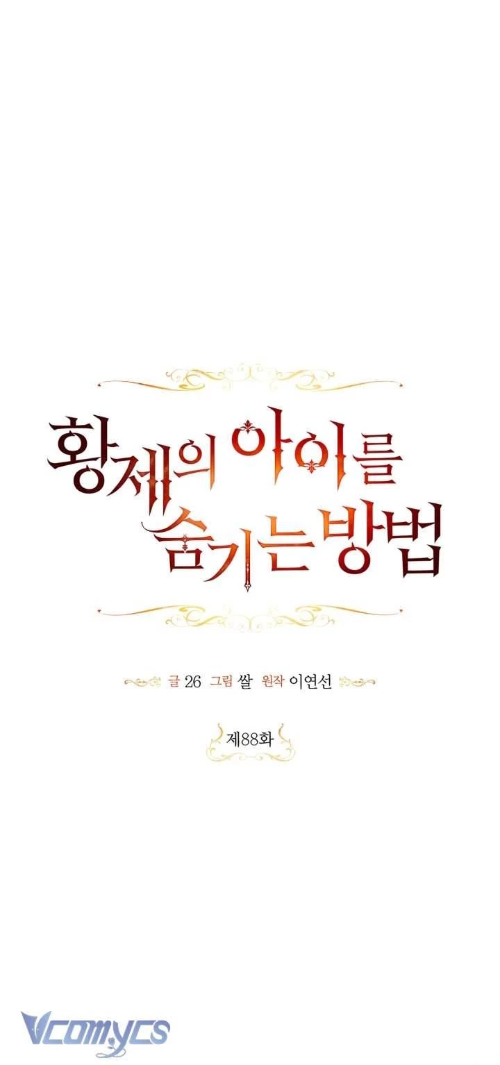 Phương Pháp Che Giấu Đứa Con Của Hoàng Đế Chapter 88 - 4