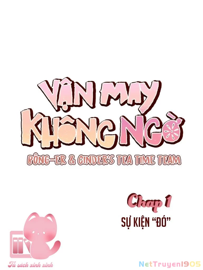 Vận May Không Ngờ Chapter 1 - 3