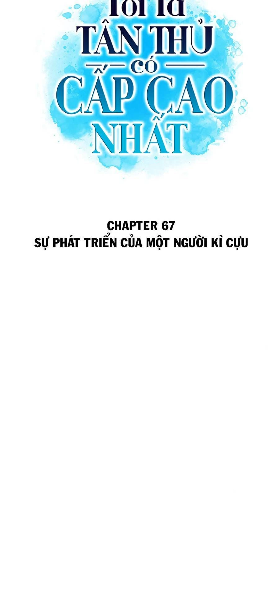 Người Chơi Mới Cấp Tối Đa Chapter 67 - 17