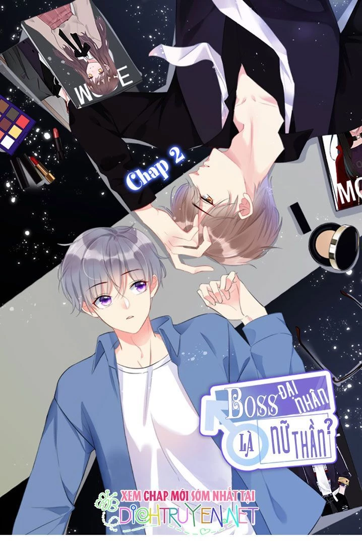Boss Đại Nhân Là Nữ Thần? Chapter 2 - 1