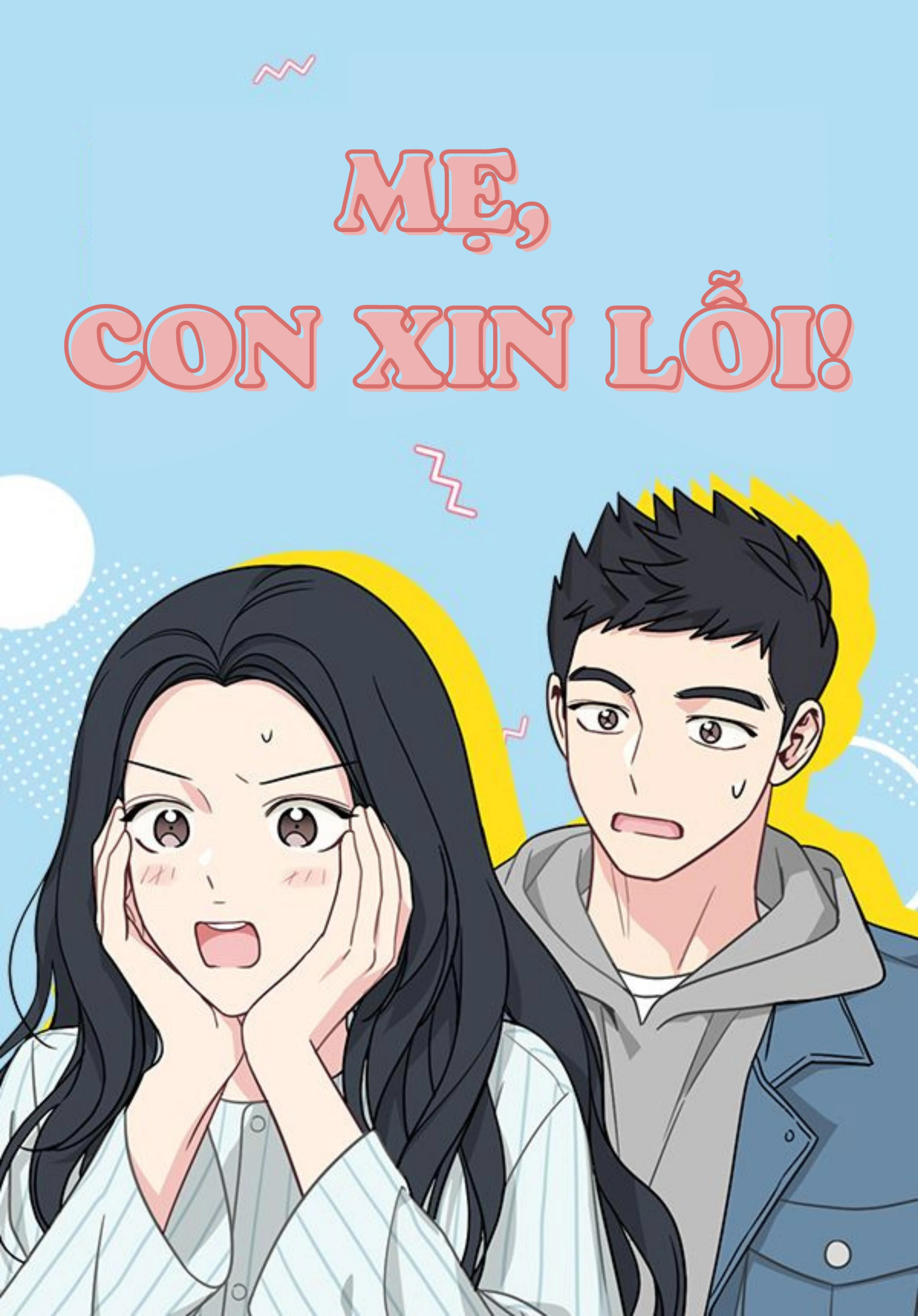 Mẹ Ơi, Con Xin Lỗi! Chapter 24 - 1