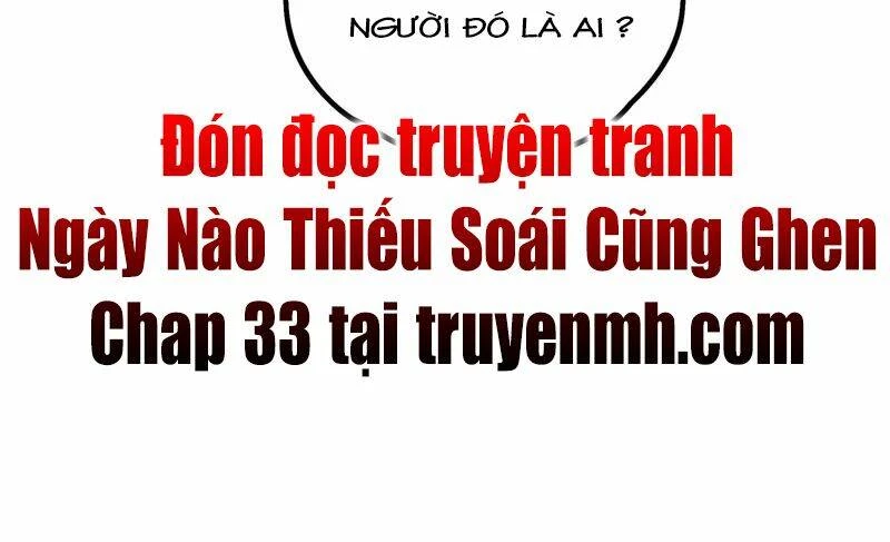 Ngày Nào Thiếu Soái Cũng Ghen Chapter 32 - 49