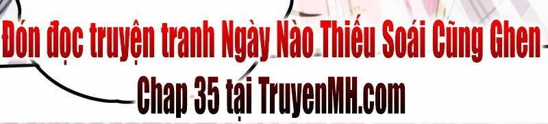 Ngày Nào Thiếu Soái Cũng Ghen Chapter 34 - 46