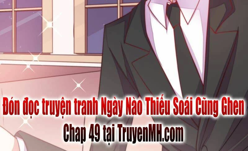 Ngày Nào Thiếu Soái Cũng Ghen Chapter 48 - 49