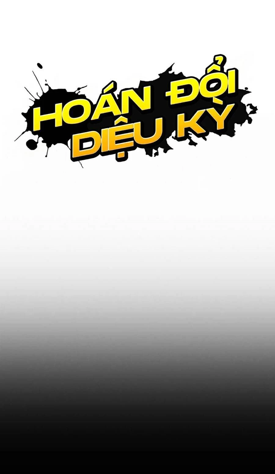 Hoán Đổi Diệu Kỳ Chapter 461 - 46