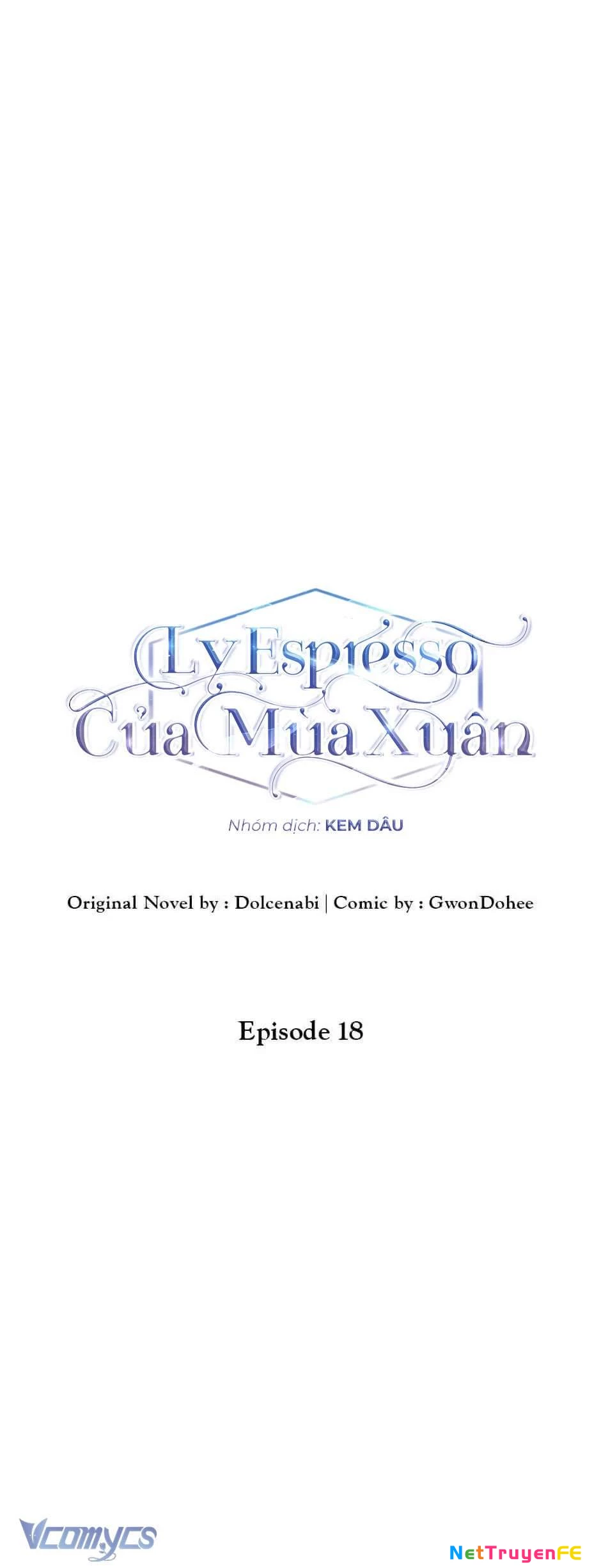 Ly Espresso Của Mùa Xuân Chapter 18 - 20