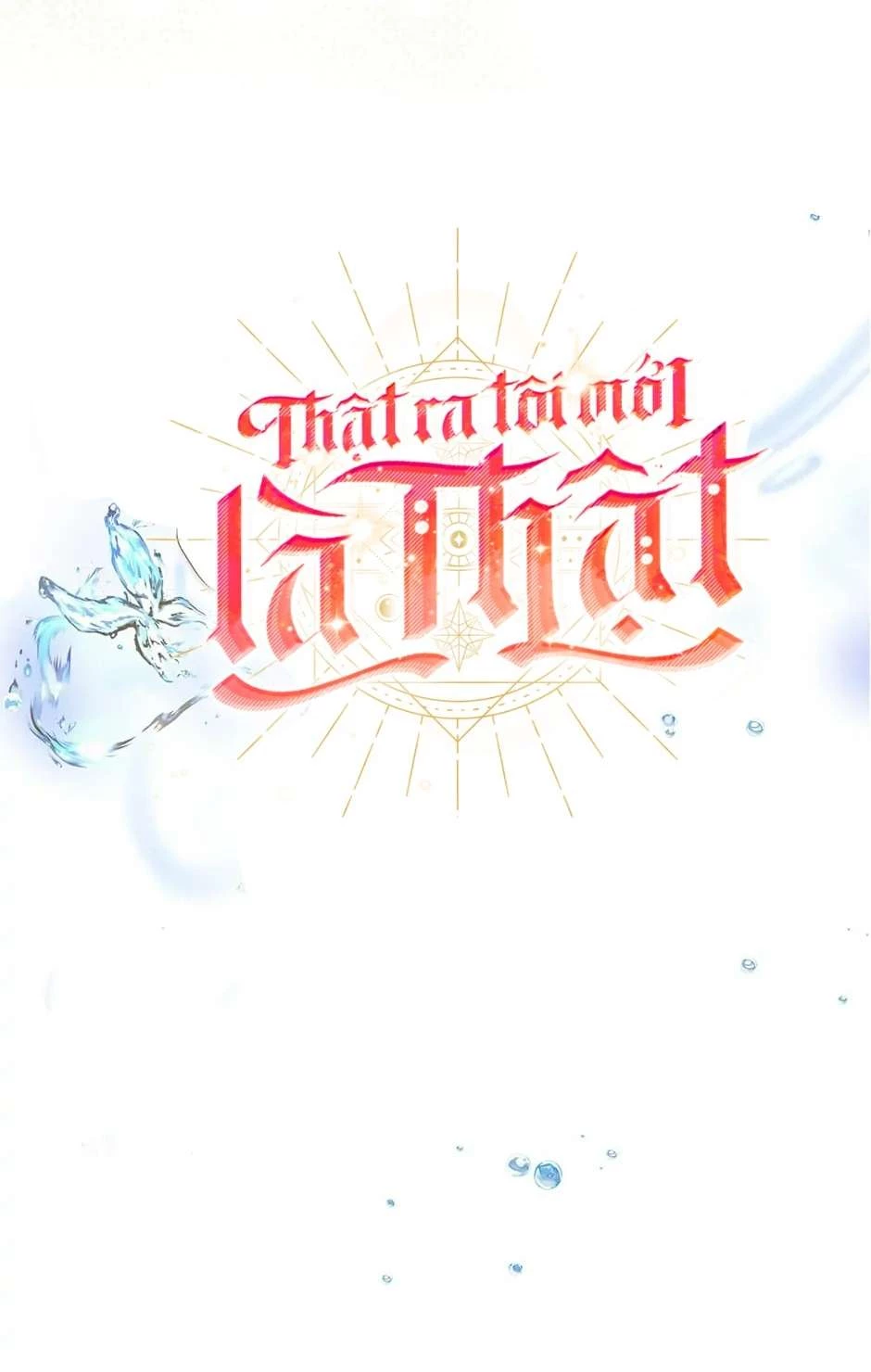 Thực Ra Tôi Mới Là Thật Chapter 106 - 1