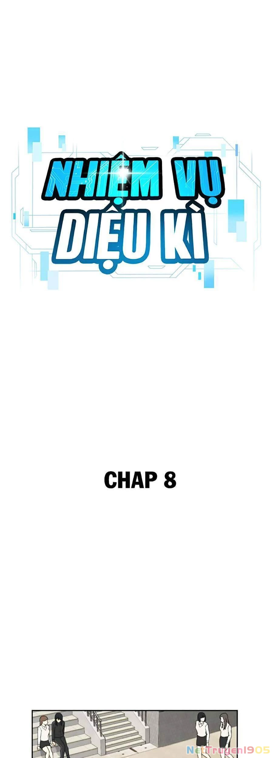 Nhiệm Vụ Diệu Kỳ Chapter 8 - 17