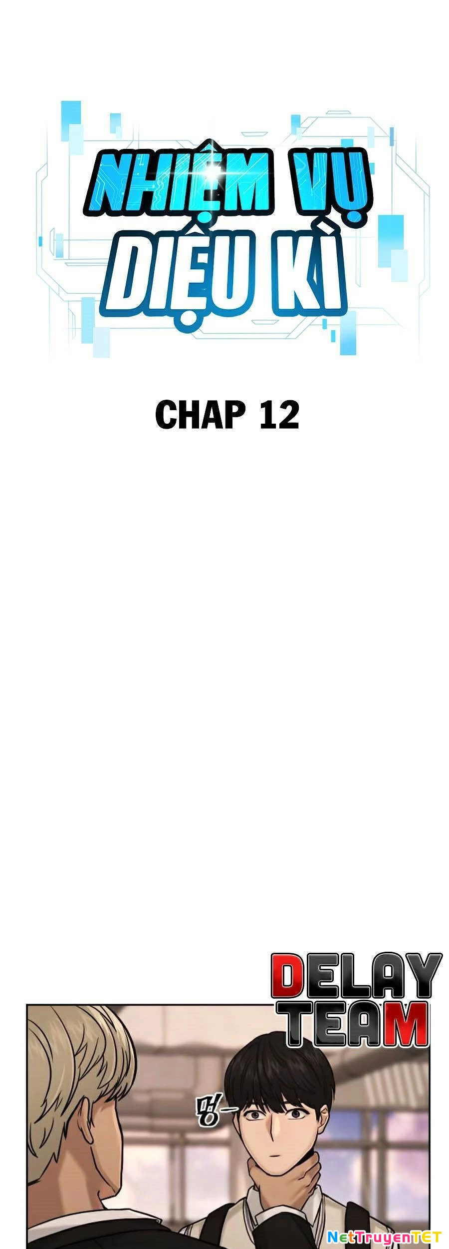 Nhiệm Vụ Diệu Kỳ Chapter 13 - 16
