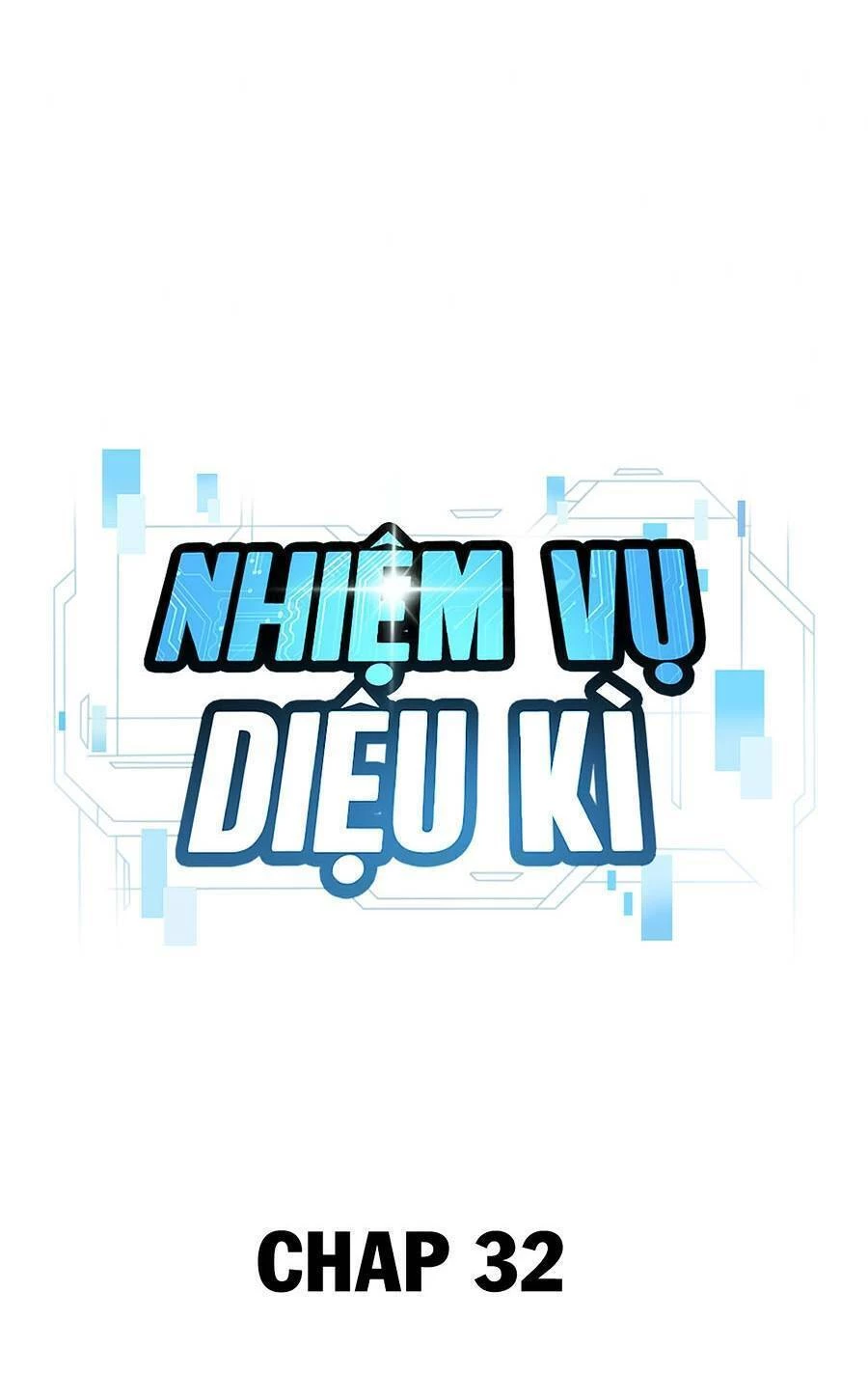 Nhiệm Vụ Diệu Kỳ Chapter 32 - 29