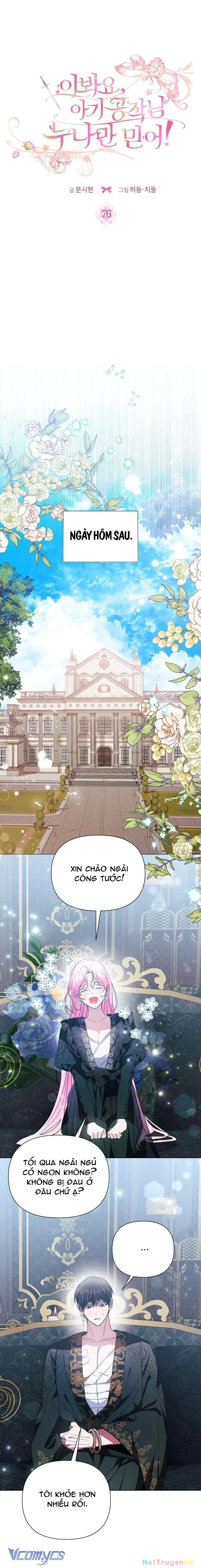 Này Tiểu Công Tước Chỉ Cần Tin Tưởng Tôi!!! Chapter 76 - 31