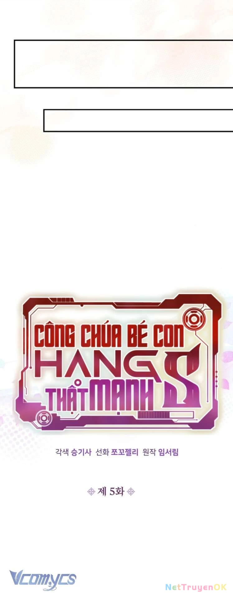 Công Chúa Bé Con Hạng S Thật Mạnh Chapter 5 - 5