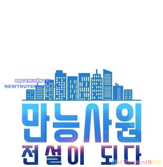 Từ Nhân Viên Vạn Năng Trở Thành Huyền Thoại Chapter 62 - 32