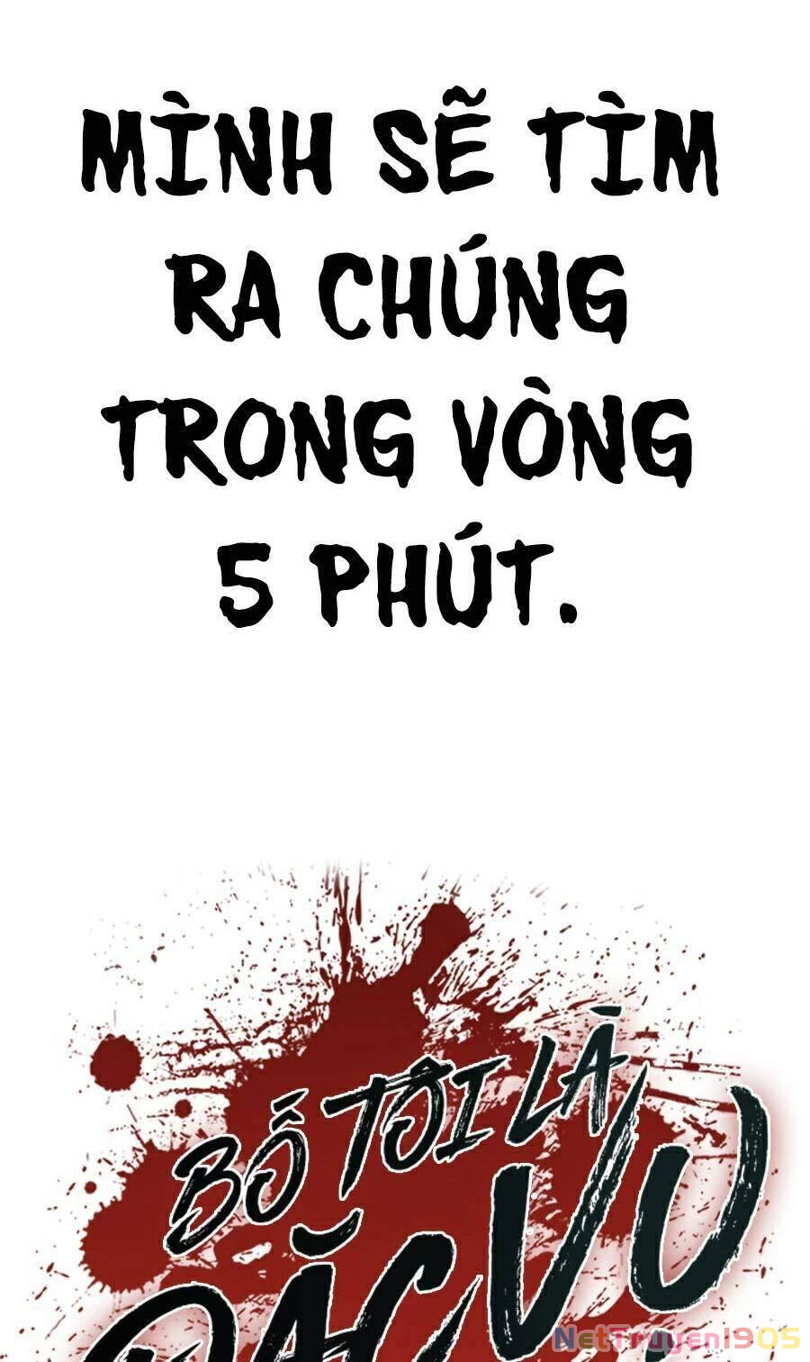 Bố Tôi Là Đặc Vụ Chapter 6.2 - 117