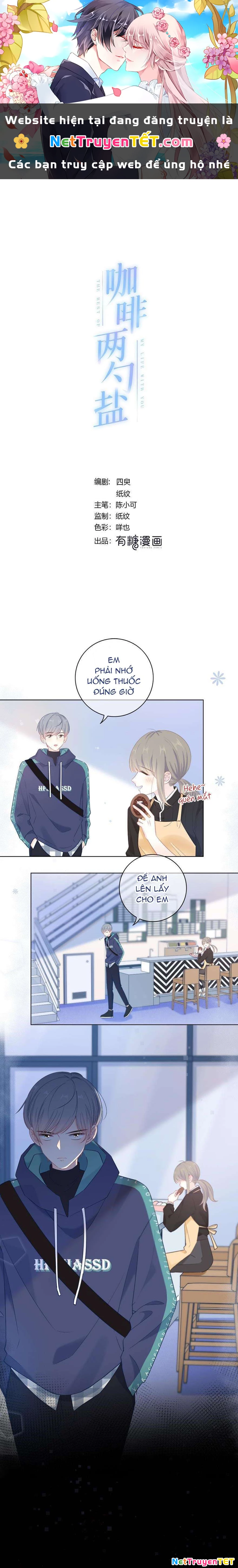 Hai thìa cà phê muối : Bắt đầu lại cuộc sống của chúng ta Chapter 20 - 1
