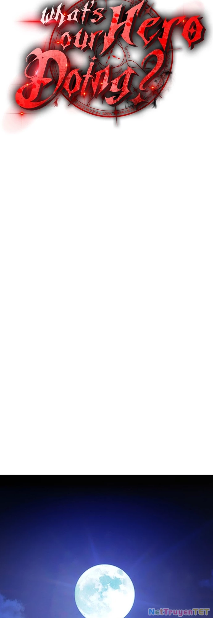 Anh Hùng Của Chúng Ta Làm Gì? Chapter 16 - 15