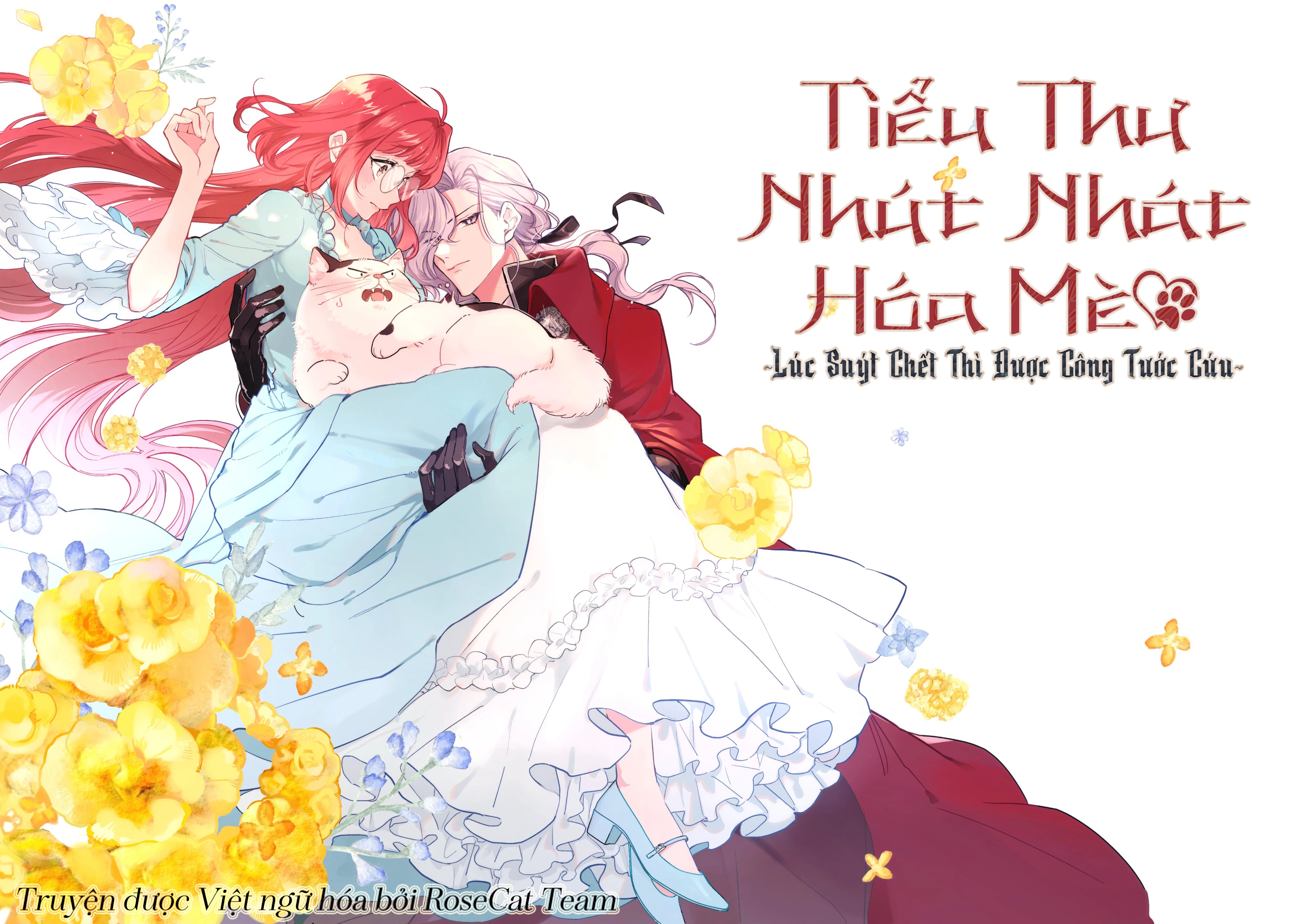 Tiểu Thư Nhút Nhát Hóa Mèo, Lúc Suýt Chết Thì Được Công Tước Cứu Chapter 1 - 2