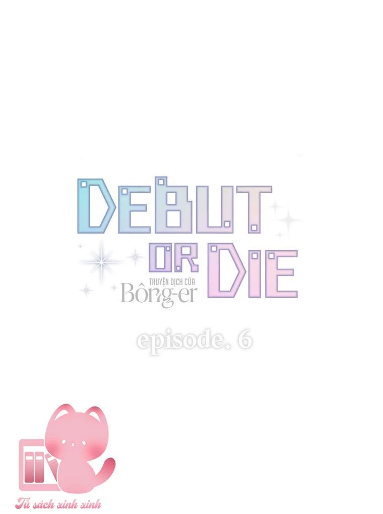 Debut Or Die Chapter  6 - 16
