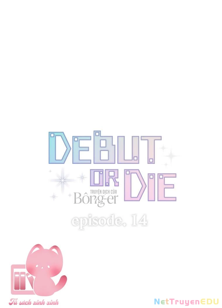 Debut Or Die Chapter  14 - 16