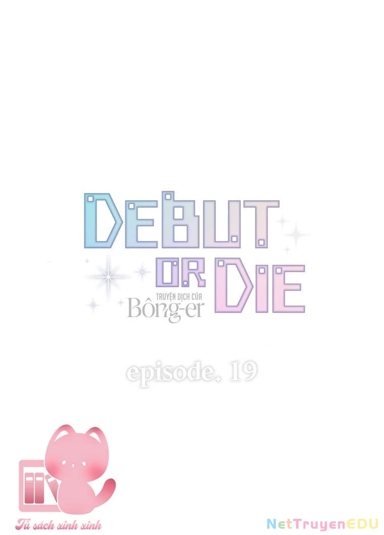 Debut Or Die Chapter  19 - 26