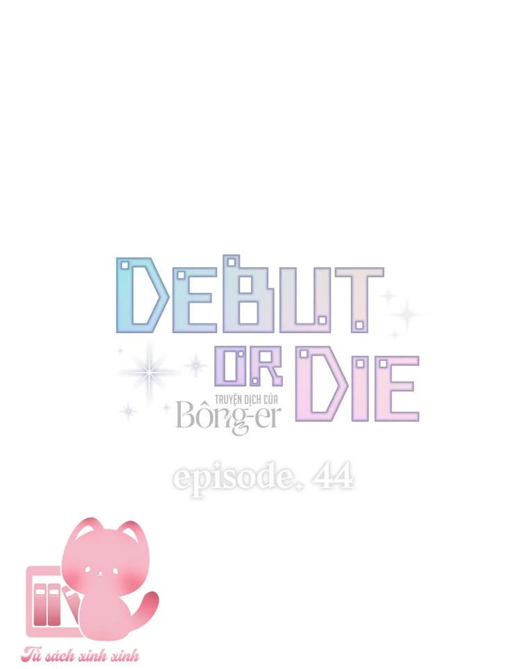 Debut Or Die Chapter  44 - 42