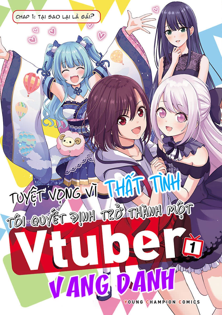 Tuyệt vọng vì thất tình, tôi quyết định trở thành Vtuber vang danh Chapter 1 - 4