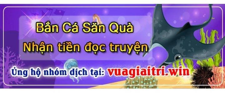Trên Người Ta Có Một Cái Cây Thần Thoại Chapter 74 - 108