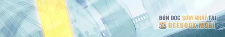 Nhân Tộc Cấm Khu, Thần Ma Dừng Bước Chapter 39 - 60