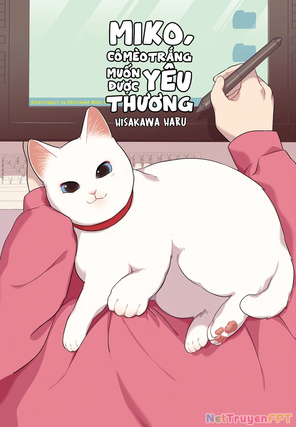 Miko, cô mèo trắng muốn được yêu thương Chapter 0 - 7