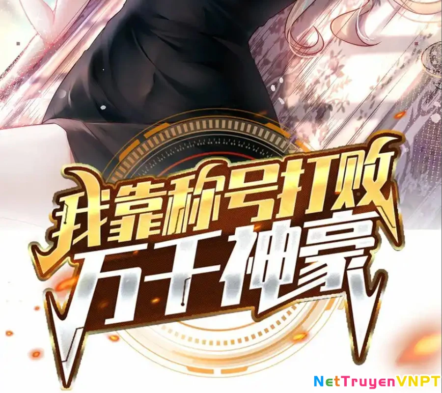 Ta Dựa Vào Danh Hào Hệ Thống Đả Bại Ngàn Vạn Thần Hào Chapter 64 - 2