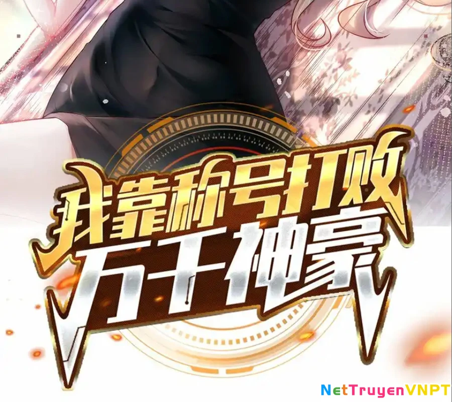 Ta Dựa Vào Danh Hào Hệ Thống Đả Bại Ngàn Vạn Thần Hào Chapter 66 - 2