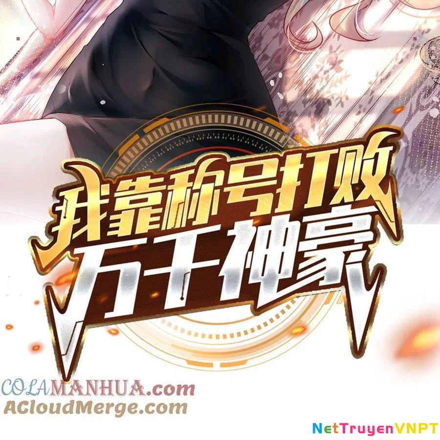 Ta Dựa Vào Danh Hào Hệ Thống Đả Bại Ngàn Vạn Thần Hào Chapter 68 - 2