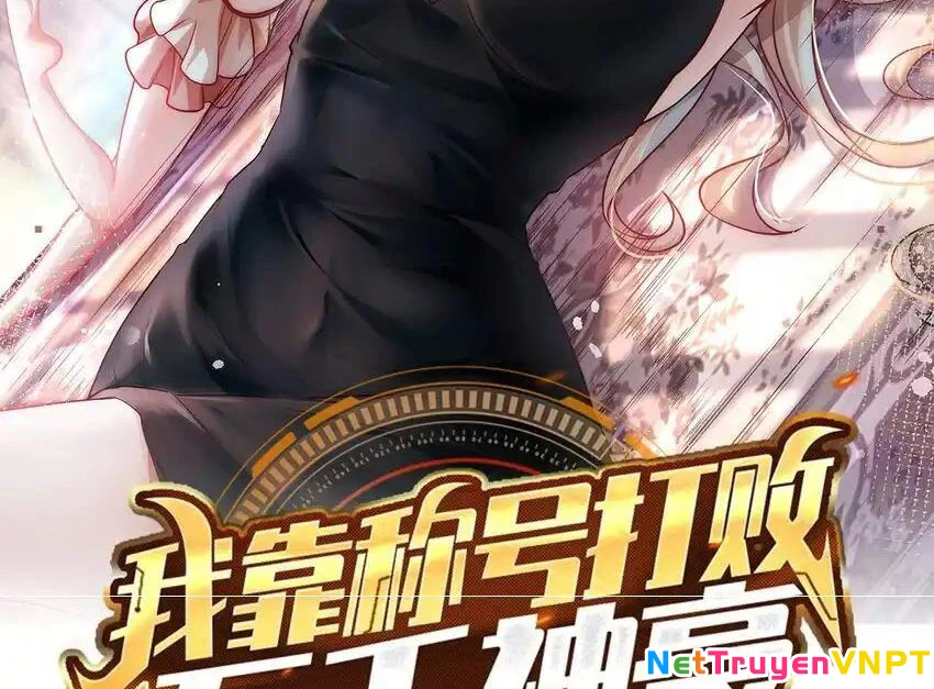 Ta Dựa Vào Danh Hào Hệ Thống Đả Bại Ngàn Vạn Thần Hào Chapter 102 - 2