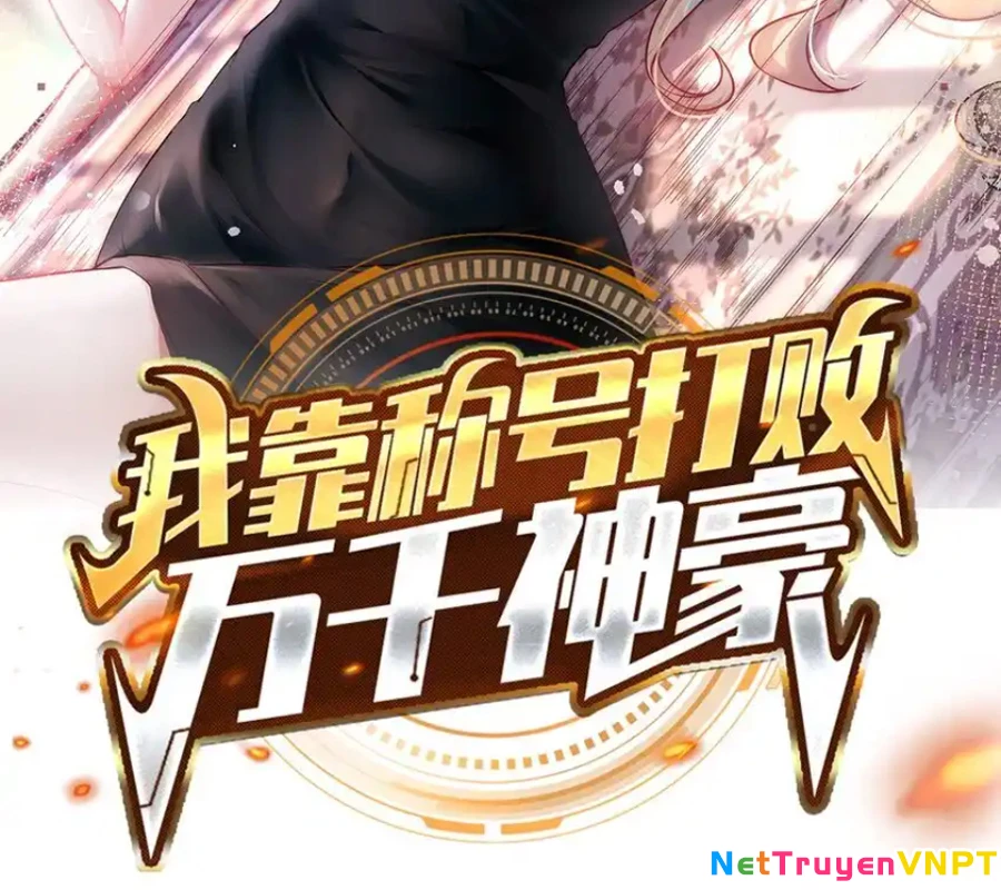 Ta Dựa Vào Danh Hào Hệ Thống Đả Bại Ngàn Vạn Thần Hào Chapter 98 - 2