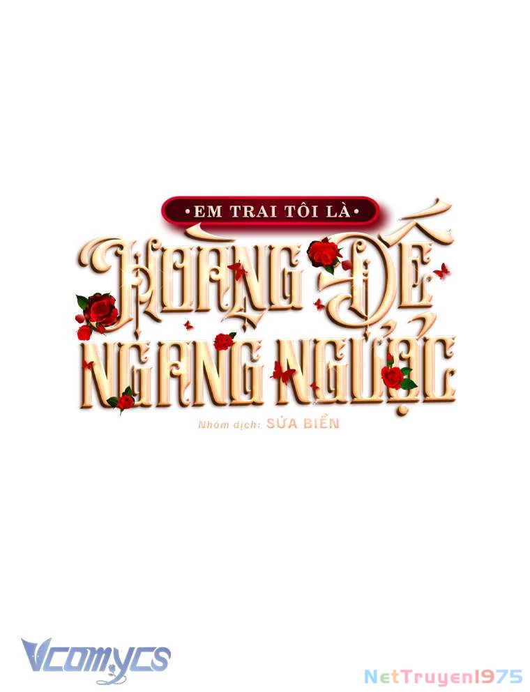 Em Trai Tôi Là Hoàng Đế Ngang Ngược Chapter 30 - 82