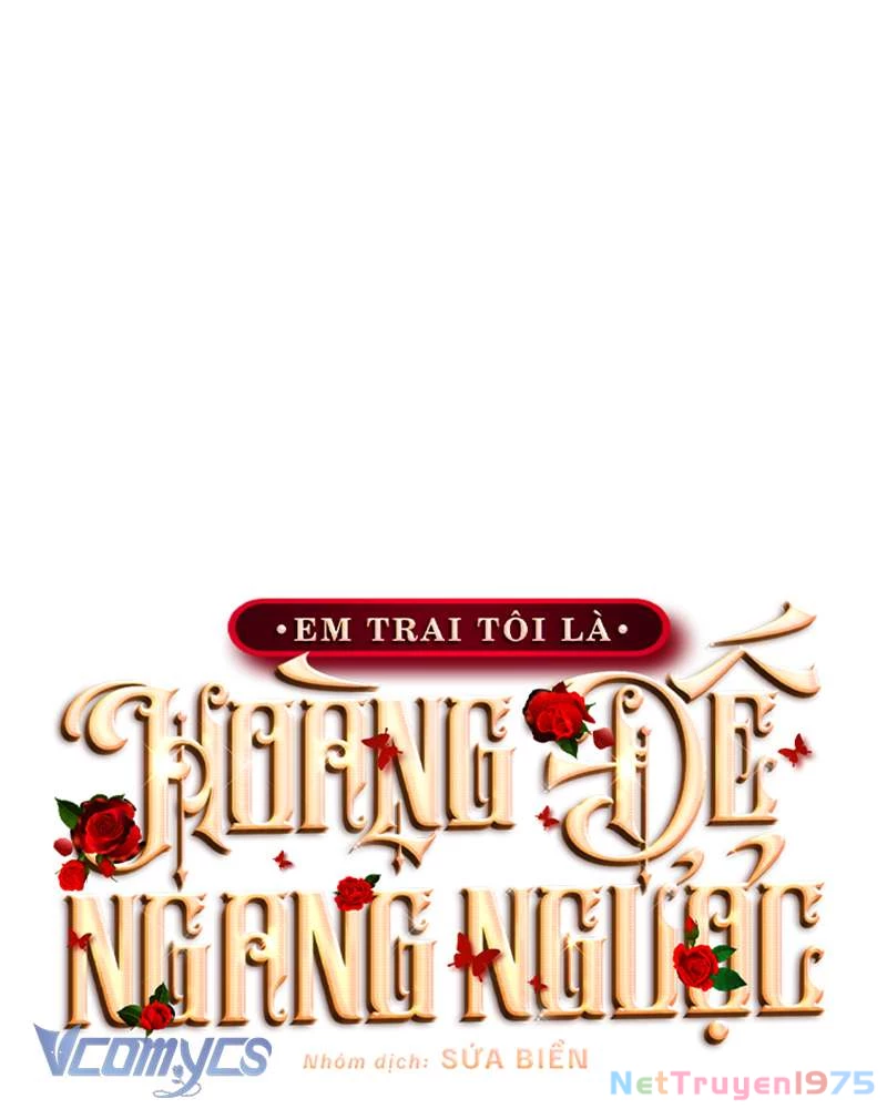 Em Trai Tôi Là Hoàng Đế Ngang Ngược Chapter 40 - Trang 2