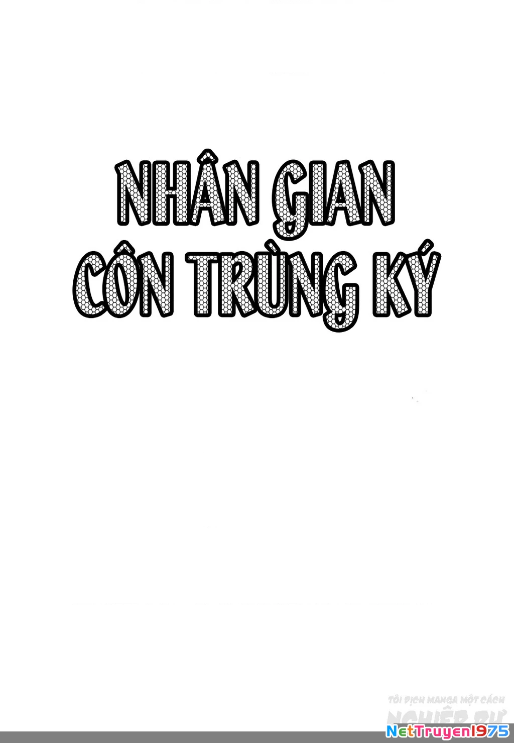 Nhân Gian Côn Trùng Ký Chapter 1 - 3