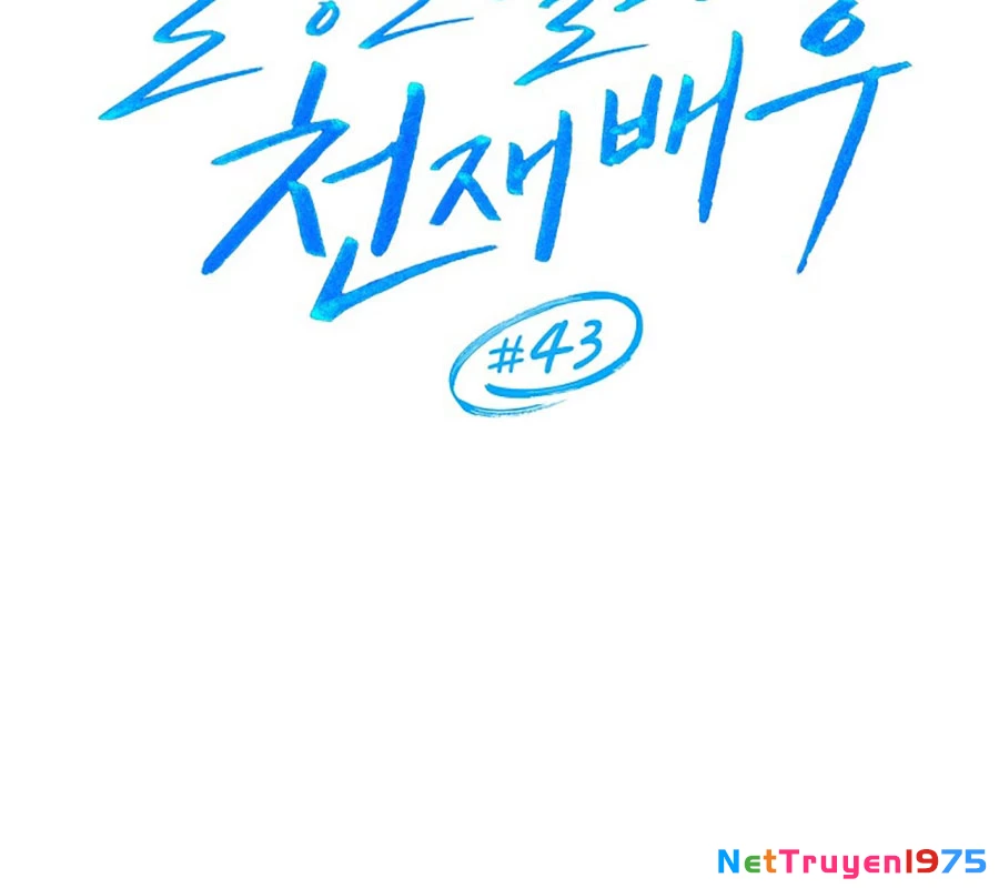 Diễn Viên Thiên Tài Mang Lại Bất Hạnh Chapter 43 - 62