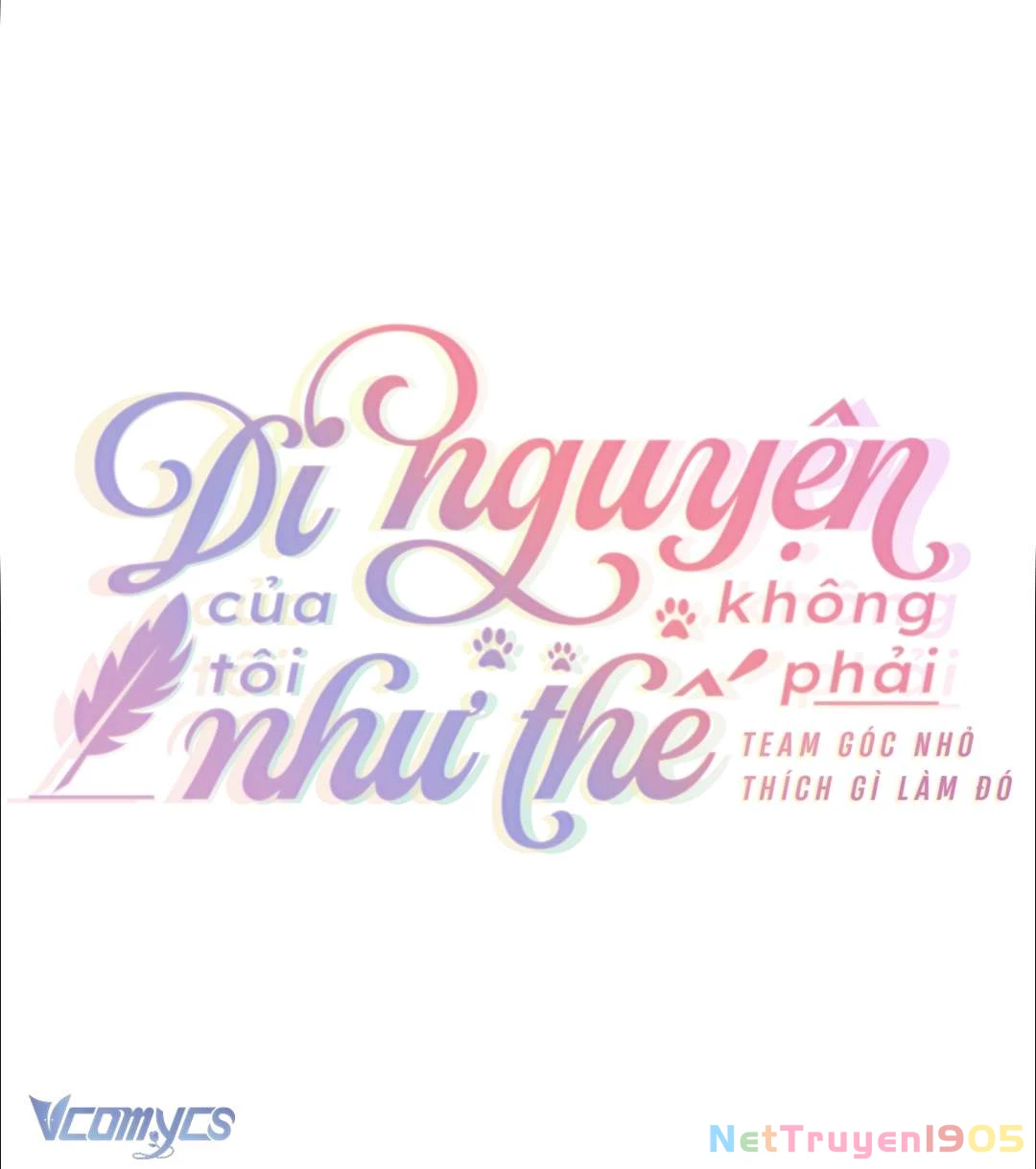 Di Nguyện Của Tôi Không Phải Như Thế Chapter 7 - 3