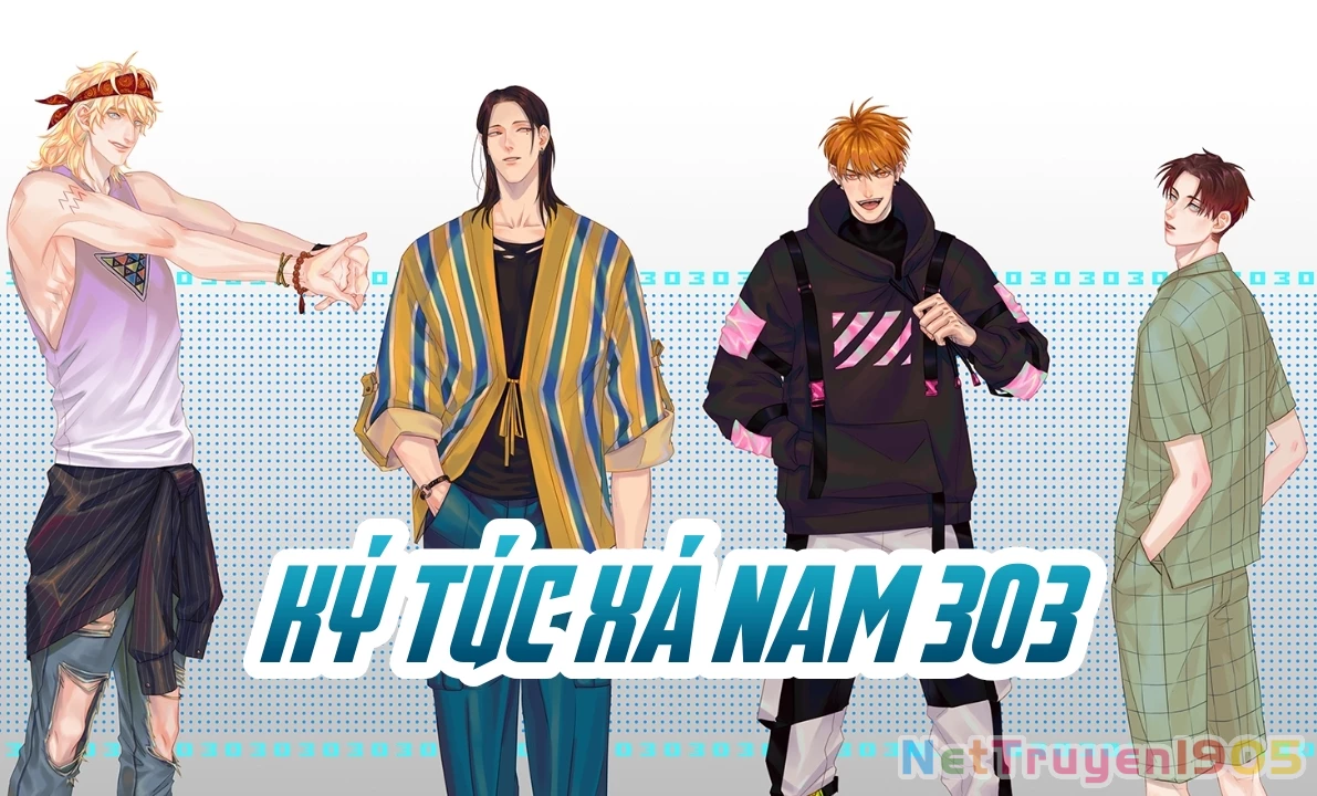 Ký Túc Xá Nam Phòng 303 Chapter 1 - 15