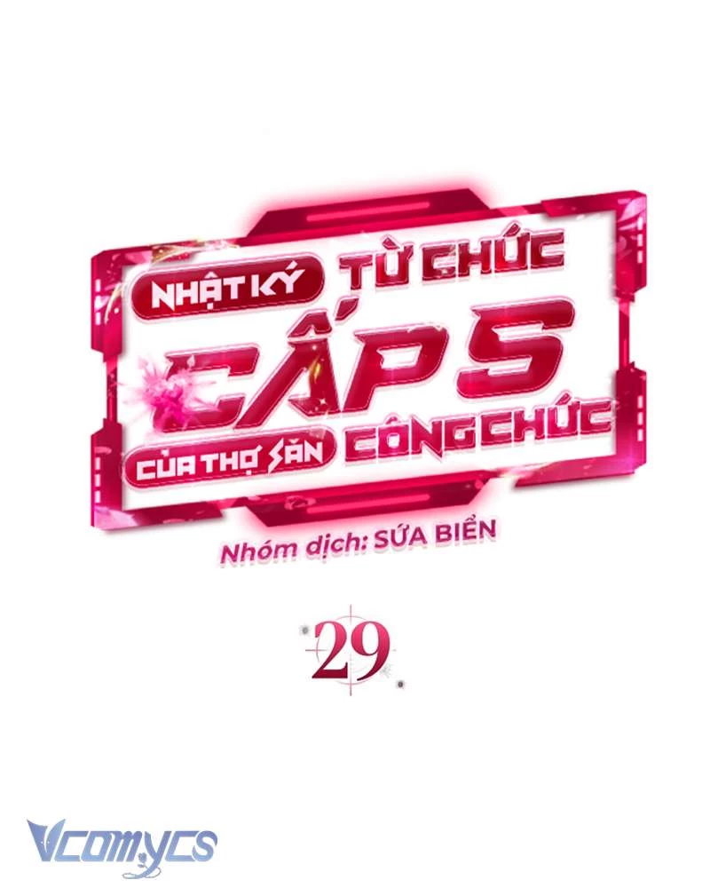 Nhật Ký Từ Chức Cấp S Của Thợ Săn Công Chức Chapter 29 - 68