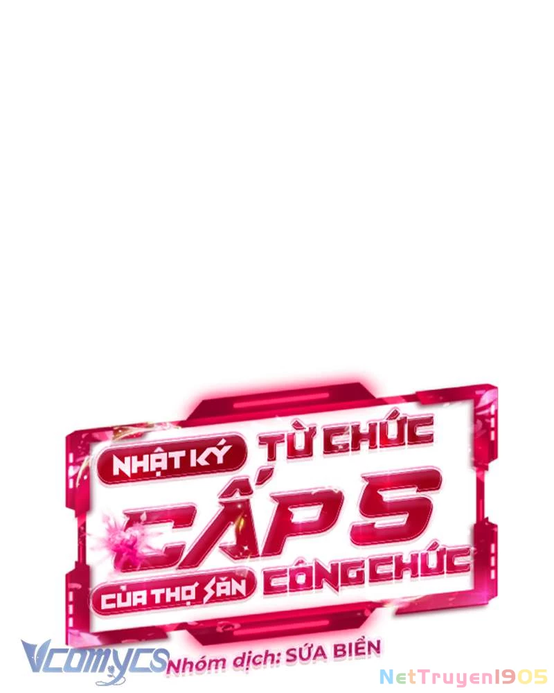 Nhật Ký Từ Chức Cấp S Của Thợ Săn Công Chức Chapter 30 - 128