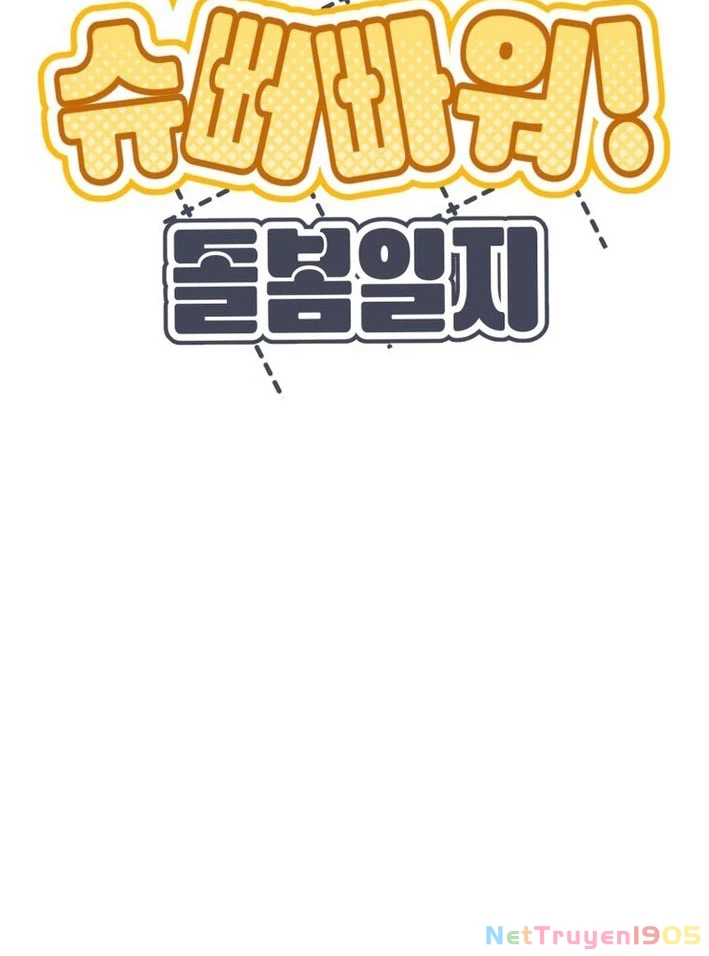 Sức mạnh siêu nhiên! Nhật ký chăm sóc. Chapter 6 - 15