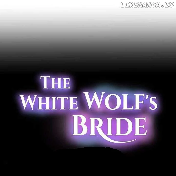 Cô Dâu Của Sói Trắng Chapter 72 - 2