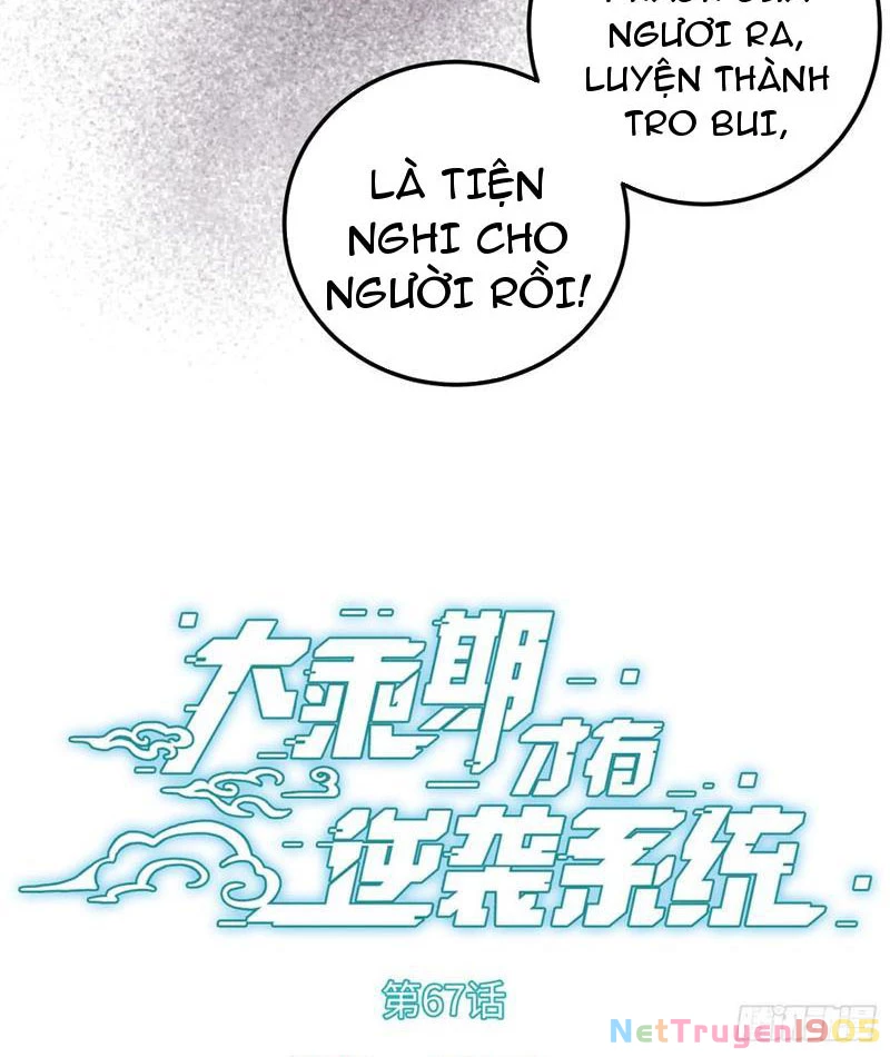 Đại Thừa Kỳ Mới Có Nghịch Tập Hệ Thống Chapter 67 - 3