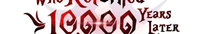 Người Chơi Trở Lại Sau 10000 Năm Chapter 116 - 64