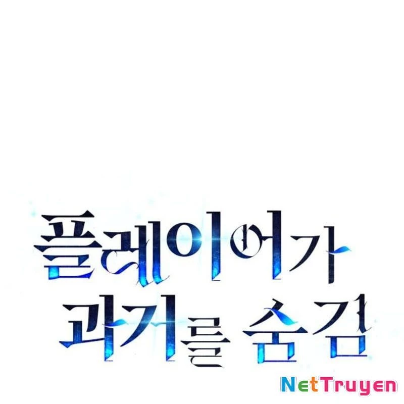 Người Chơi Che Giấu Quá Khứ Chapter 75 - 11