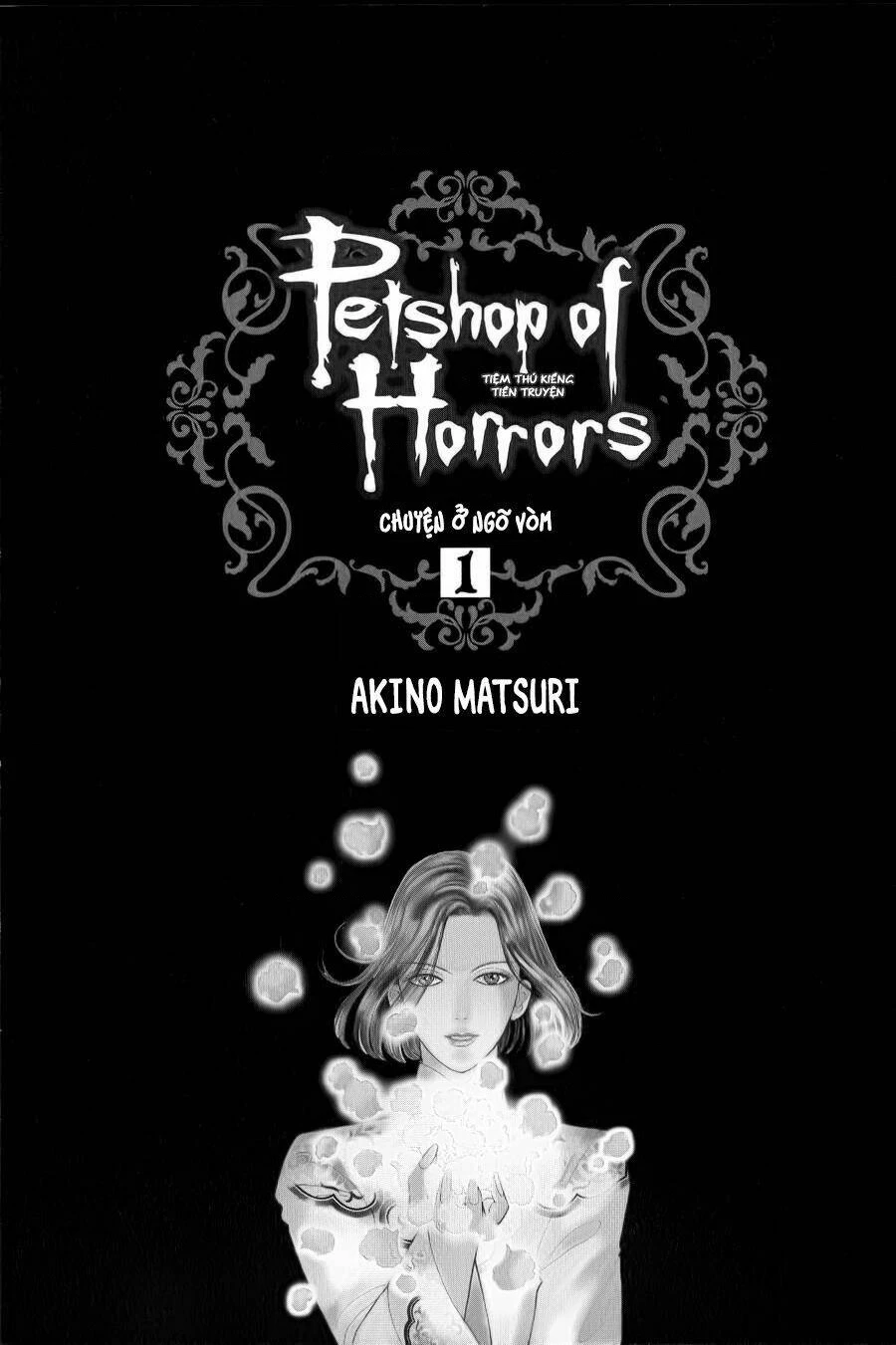 Pet Shop of Horrors - Passage-hen : Tiệm thú kiểng tiền truyện Chapter 1 - 6