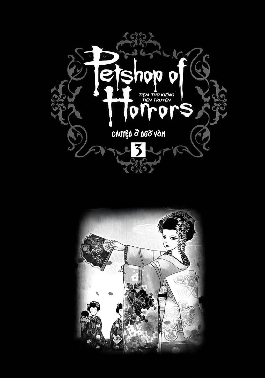 Pet Shop of Horrors - Passage-hen : Tiệm thú kiểng tiền truyện Chapter 4.1 - 5